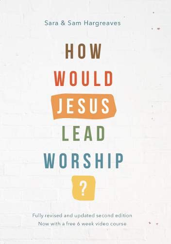 How Would Jesus Lead Worship