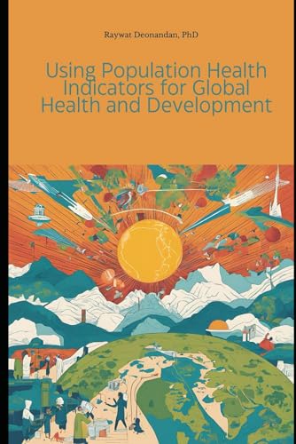 Using Population Health Indicators for Global Health and Development