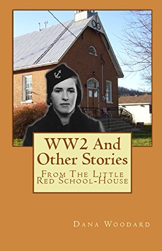WW2 And Other Stories From The Little Red School House cover art