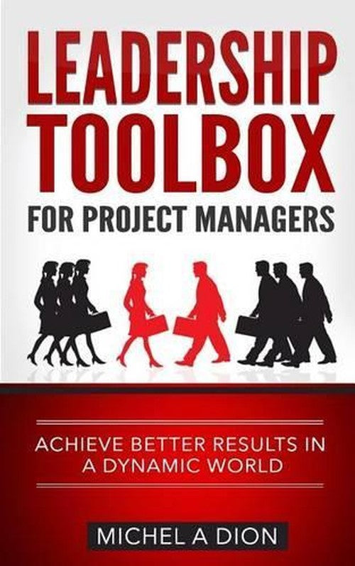 Leadership Toolbox for Project Managers