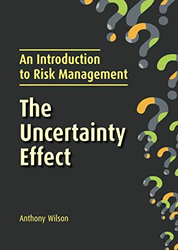 The Uncertainty Effect: An Introduction to Risk Management