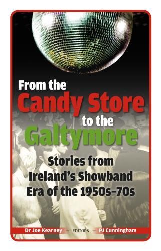 From the Candy Store to the Galtymore