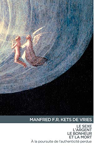 Le Sexe, L'Argent, Le Bonheur et La Mort