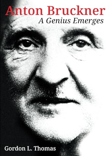 Anton Bruckner: a genius emerges