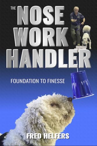 The Nose Work Handler