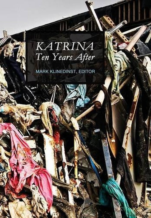 Katrina Ten Years After (New)