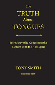 The Truth about Tongues 
