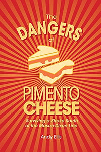 The Dangers of Pimento Cheese 
