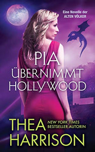 Pia ubernimmt Hollywood 