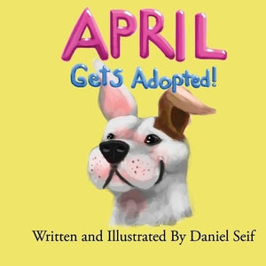 April Gets Adopted!