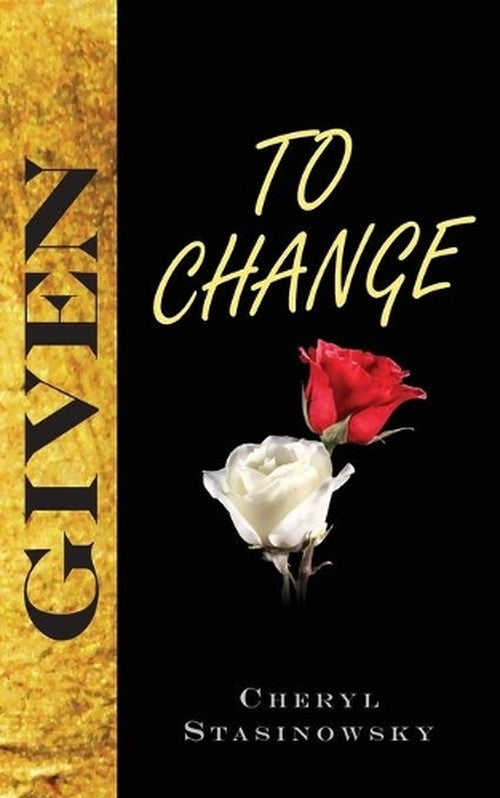 Given to Change