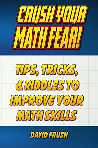 Crush Your Math Fear!
