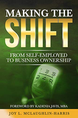 Making the Shift from Self-Employed to Business Ownership cover art