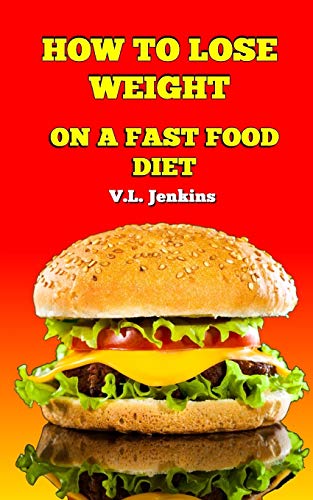 How to Lose Weight on a Fast Food Diet cover art