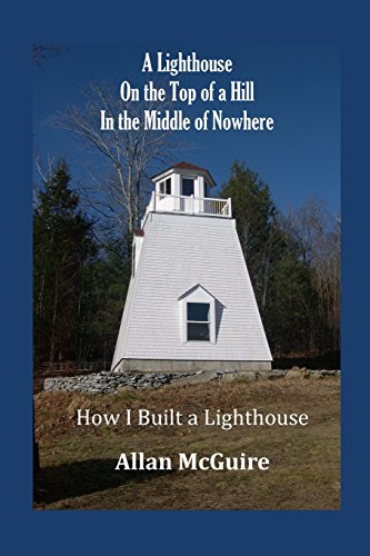 A Lighthouse on the Top of a Hill in the Middle of Nowhere cover art