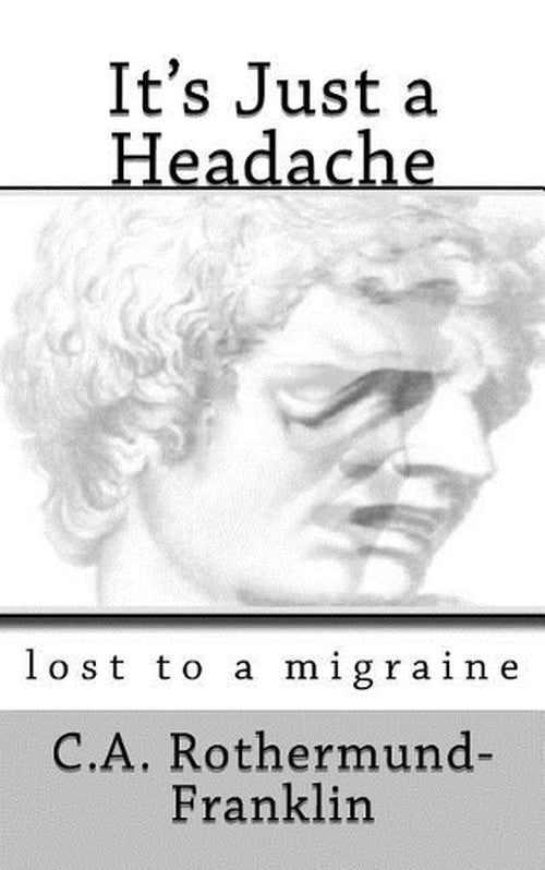 It's Just a Headache