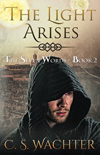The Light Arises (The Seven Words) cover art