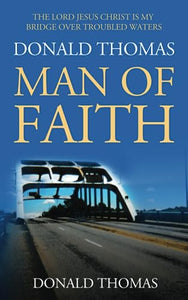 The Lord Jesus Christ Is My Bridge Over Troubled Waters 