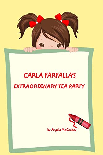 Carla Farfalla's Extraordinary Tea Party