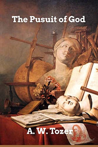 The Pursuit of God 