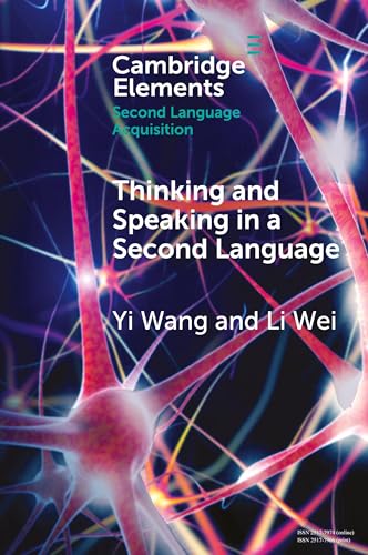Thinking and Speaking in a Second Language