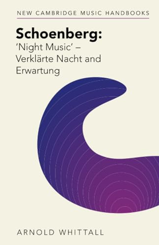 Schoenberg: Night Music'  Verklarte Nacht and Erwartung