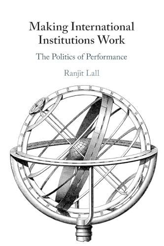 Making International Institutions Work