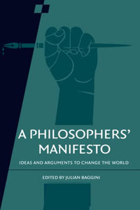 A Philosophers' Manifesto: Volume 91 
