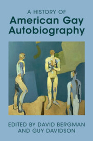 A History of American Gay Autobiography
