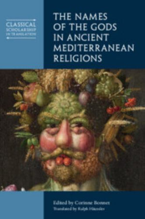 The Names of the Gods in Ancient Mediterranean Religions
