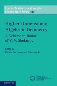 Higher Dimensional Algebraic Geometry 
