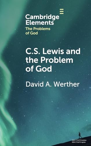 C.S. Lewis and the Problem of God
