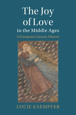 The Joy of Love in the Middle Ages