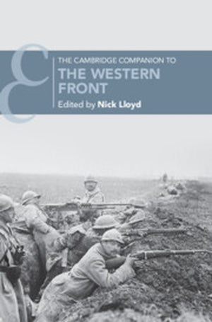 The Cambridge Companion to the Western Front