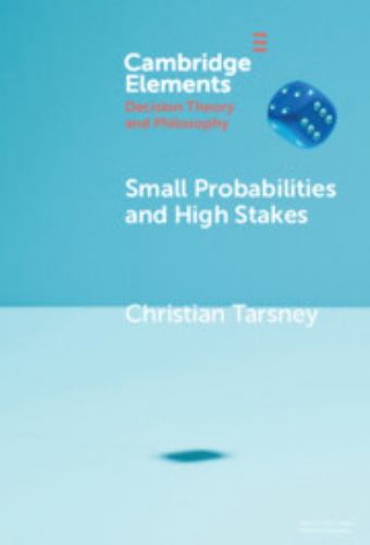 Small Probabilities and High Stakes