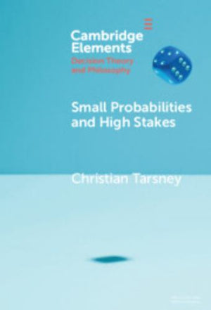 Small Probabilities and High Stakes