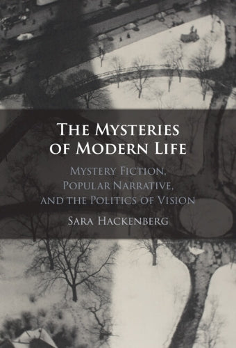 The Mysteries of Modern Life