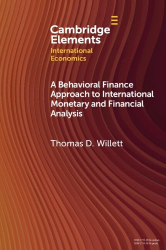 A Behavioral Finance Approach to International Monetary and Financial