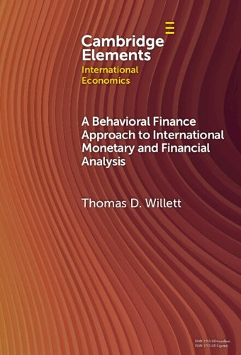 A Behavioral Finance Approach to International Monetary and Financial