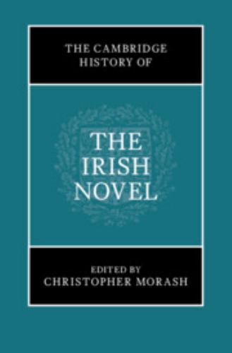 The Cambridge History of the Irish Novel