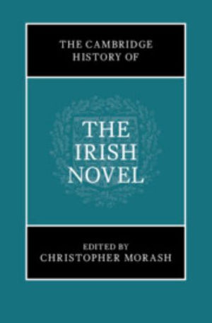 The Cambridge History of the Irish Novel