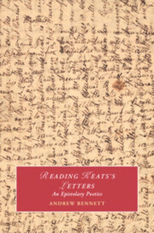 Reading Keats's Letters