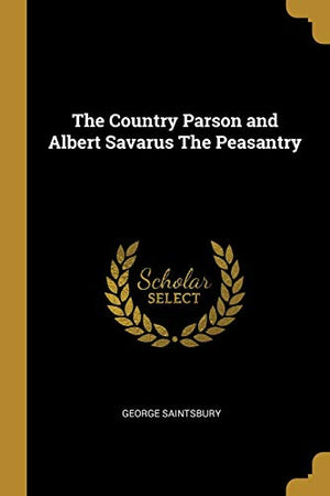 The Country Parson and Albert Savarus The Peasantry