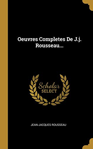 Oeuvres Completes De J.j. Rousseau... cover