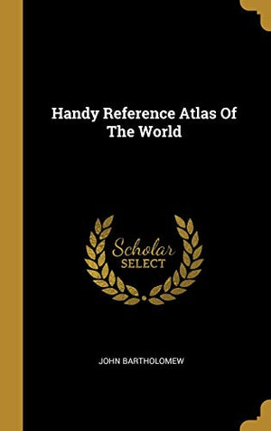 Handy Reference Atlas Of The World