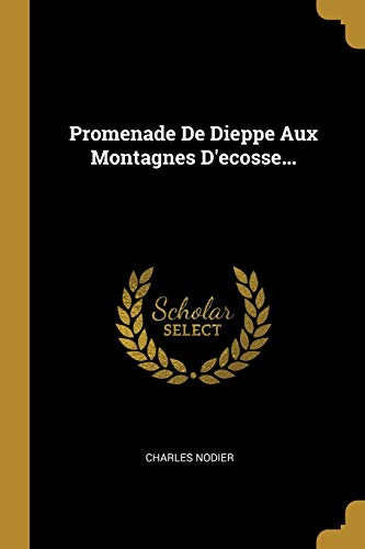 Promenade De Dieppe Aux Montagnes D'ecosse... cover