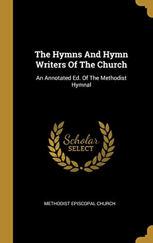 The Hymns And Hymn Writers Of The Church cover