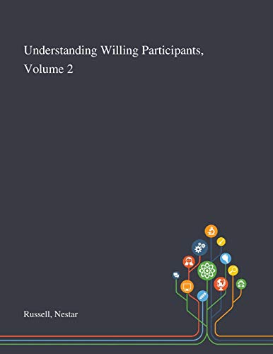 Understanding Willing Participants, Volume 2 cover