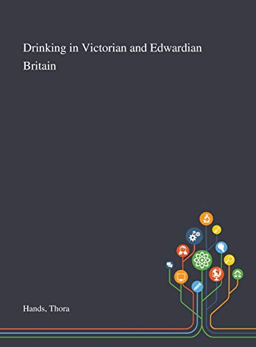 Drinking in Victorian and Edwardian Britain cover