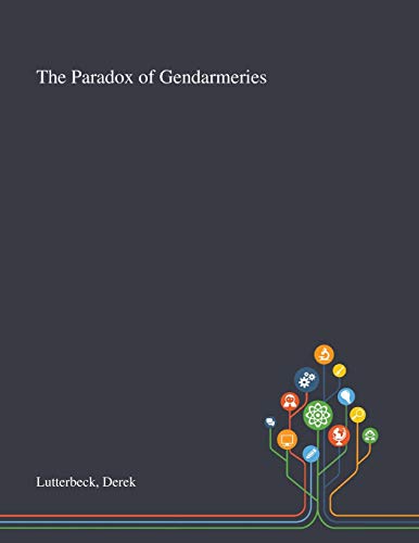 The Paradox of Gendarmeries cover